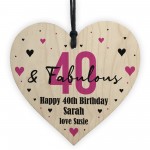 40 And Fabulous Gift Wood Heart Personalised 40th Birthday Gift