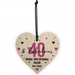 40 And Fabulous Gift Wood Heart Personalised 40th Birthday Gift