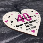 40 And Fabulous Gift Wood Heart Personalised 40th Birthday Gift