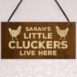 Novelty Little Cluckers Sign Funny Chicken Sign Personalised