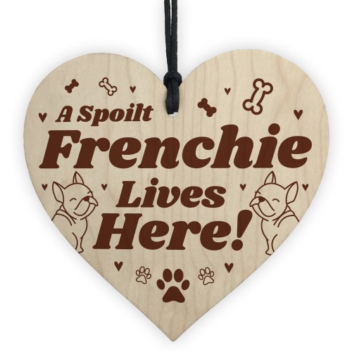 Frenchie Lives Here Funny French Bull Dog Hanging Sign Dog Lover