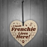 Frenchie Lives Here Funny French Bull Dog Hanging Sign Dog Lover