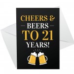 Cheers And Beers To 21 Years Novelty 21st Birthday Card For Son