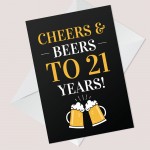 Cheers And Beers To 21 Years Novelty 21st Birthday Card For Son