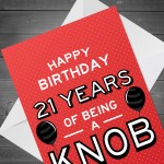 Funny 21st Birthday Card For Friend Brother Son Rude Birthday