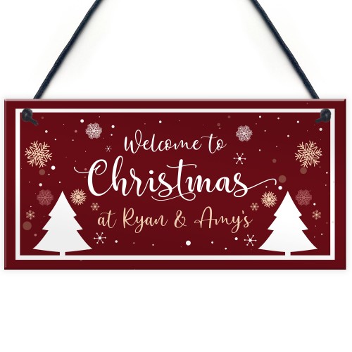 Christmas At Any Names Welcome Sign Personalised Hanging Xmas