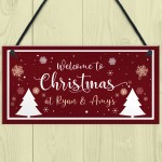 Christmas At Any Names Welcome Sign Personalised Hanging Xmas