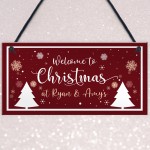 Christmas At Any Names Welcome Sign Personalised Hanging Xmas