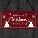 Christmas At Any Names Welcome Sign Personalised Hanging Xmas