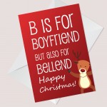 FUNNY RUDE Christmas Card For Boyfriend A6 Card Joke Boyfriend