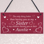 Novelty Auntie Gift Hanging Plaque Sister Gift From Niece Nephew