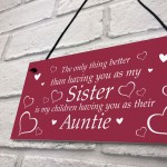 Novelty Auntie Gift Hanging Plaque Sister Gift From Niece Nephew