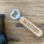 Retirement Gift For Dad Grandad Uncle Friend Wood Bottle Opener