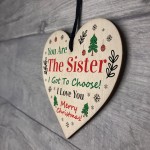 Sister I Got To Choose Plaque Best Friend Christmas Gift