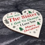 Sister I Got To Choose Plaque Best Friend Christmas Gift