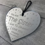 Sister I Got To Choose Gift Best Friend Christmas Gift Heart