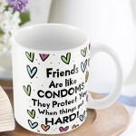 Funny Joke Friendship Gift For Birthday Christmas MUG