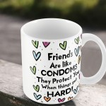 Funny Joke Friendship Gift For Birthday Christmas MUG