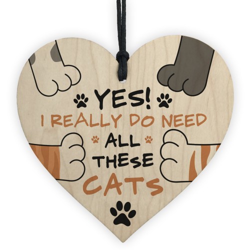 Really Do Need All These Cats Sign Funny Home Sign Cat Lover