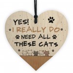 Really Do Need All These Cats Sign Home Sign Funny Cat Lady