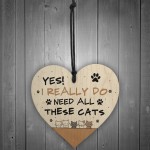 Really Do Need All These Cats Sign Home Sign Funny Cat Lady