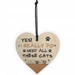 Really Do Need All These Cats Sign Home Sign Funny Cat Lady