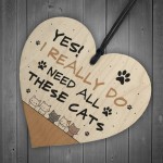 Really Do Need All These Cats Sign Home Sign Funny Cat Lady