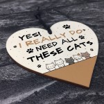 Really Do Need All These Cats Sign Home Sign Funny Cat Lady