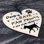 Dogs Leave Paw Prints On Our Heart Wood Plaque Dog Lover Gift