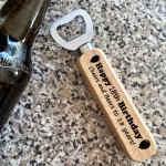 Personalised 18th 21st 30th Birhday Gift For Men Bottle Opener