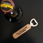 Funny Gift For Stepdad Birthday Christmas Wood Bottle Opener