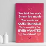 Funny Joke Friendship Gift For Birthday Christmas Print