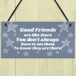 Good Friends Are Like Stars Plaque Best Friend Birthday Xmas