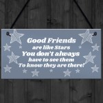 Good Friends Are Like Stars Plaque Best Friend Birthday Xmas