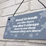 Good Friends Are Like Stars Plaque Best Friend Birthday Xmas