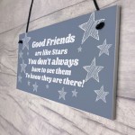 Good Friends Are Like Stars Plaque Best Friend Birthday Xmas