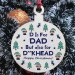 Rude Christmas Bauble Gift For Dad Novelty Gifts For Men Him