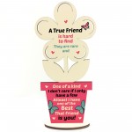 True Friend Wood Flower Plaque Gift For Best Friend Friendship