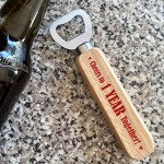 Funny 1st Anniversary Gift For Boyfriend Husband Bottle Opener