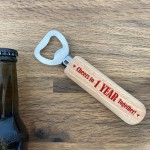 Funny 1st Anniversary Gift For Boyfriend Husband Bottle Opener