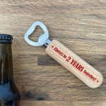 Funny 2nd Anniversary Gift For Boyfriend Husband Bottle Opener