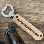 Dad Birthday Wooden Bottle Opener Birthday Gifts For Dad