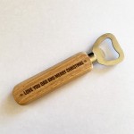 Novelty Christmas Gift For Dad Wooden Bottle Opener Thank You