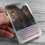 True Friend Gift Personalised Metal Photo Wallet Card Friendship