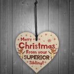 Superior Sibling Funny Christmas Gift For Brother Sister Novelty