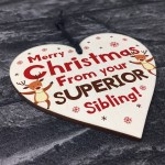 Superior Sibling Funny Christmas Gift For Brother Sister Novelty