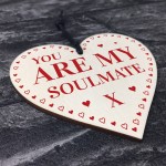 You Are My Soulmate Gift Wooden Heart Girlfriend Boyfriend