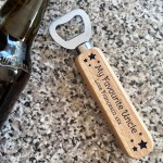 Novelty Gift For Uncle Personalised Bottle Opener Birthday Gift