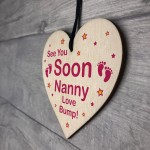 See You Soon Nanny Love Bump Wooden Heart Nanny Gift