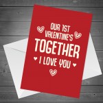 Our 1st Valentines Together Card For Boyfriend Girlfriend Card